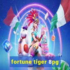 fortune tiger 8pg